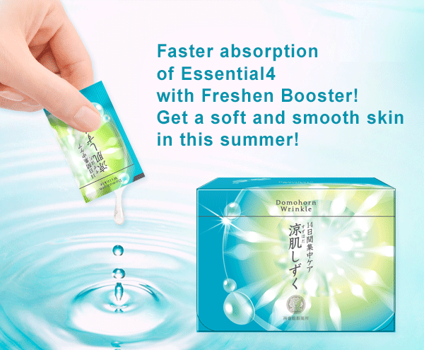 Faster absorption of Essential 4 with Freshen Booster! Get a soft and smooth skin in this summer!